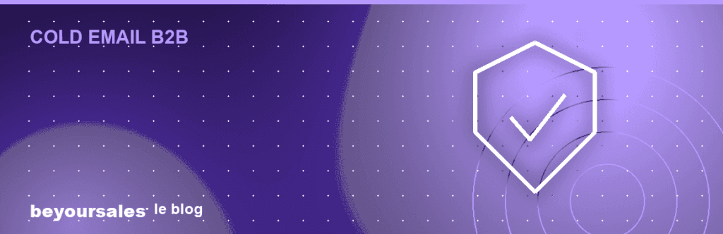 Délivrabilité cold email : SPF, DKIM, DMARC expliqués en français