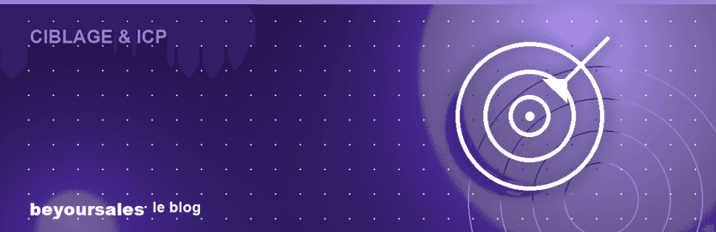 Définir votre ICP B2B en 1h : la méthode complète